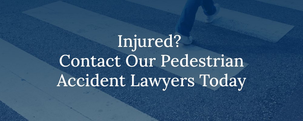 Injured? Contact Our Pedestrian Accident Lawyers Today