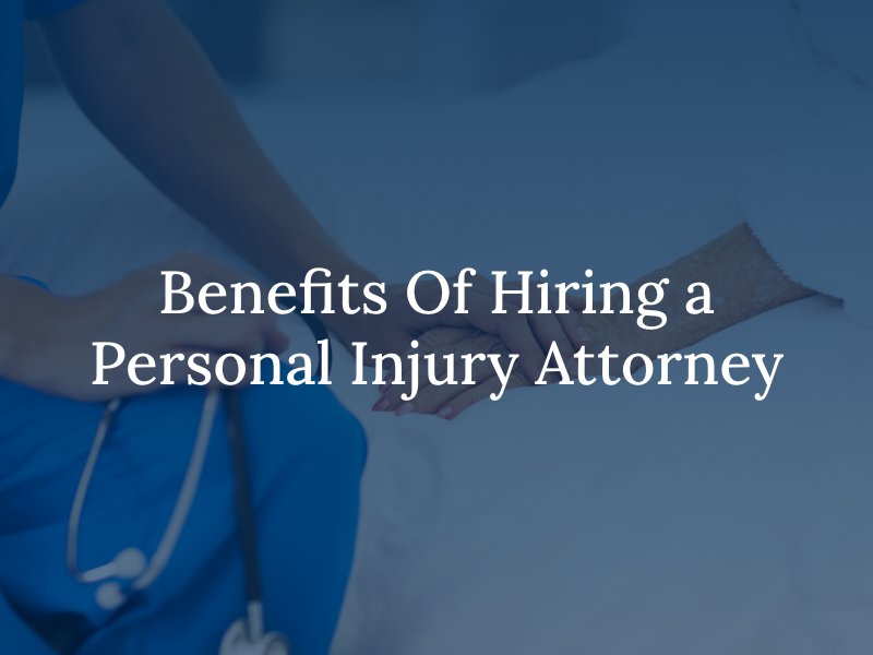 Benefits of hiring a personal injury attorney