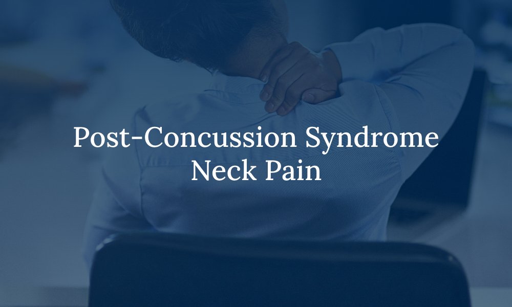 Post-Concussion Syndrome Neck Pain