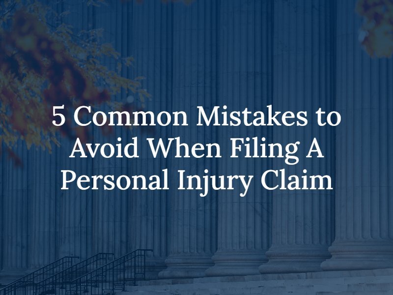 5 mistakes to avoid when filing personal injury claim
