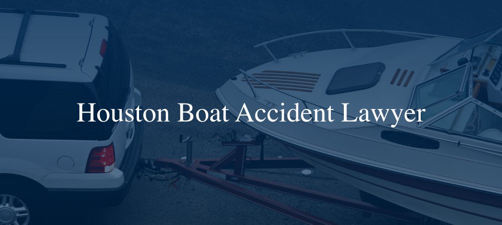 Houston Boat Accident Lawyer
