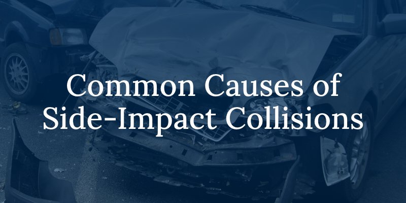 Common Causes of Side-Impact Collisions