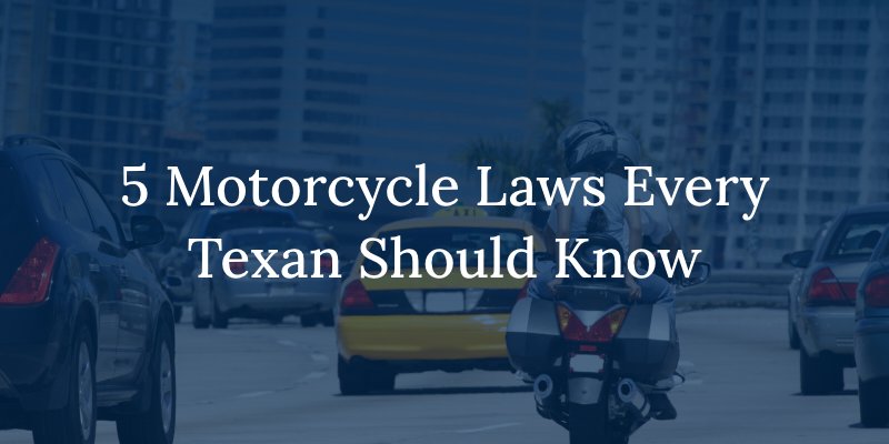 5 Motorcycle Laws Every Texan Should Know