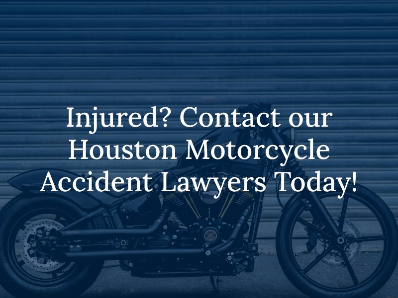 Injured? Contact our Houston Motorcycle Accident Lawyers Today!